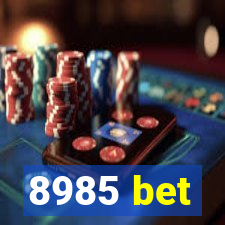 8985 bet